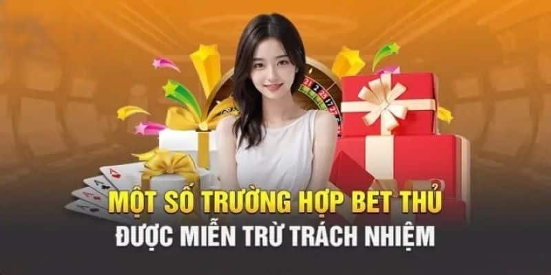 Miễn trừ trách nhiệm cho người chơi ở nhiều tình huống